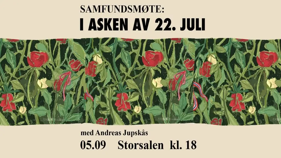 Samfundsmøte: I asken av 22. Juli