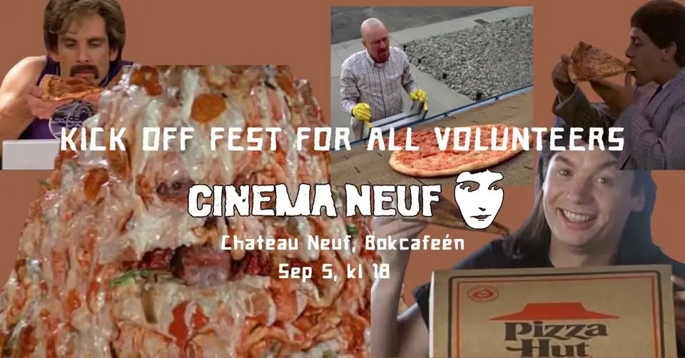 Cinema Neuf // Volunteer Kick-Off Fest // Chateau Neuf -Sep 5, kl 18.00