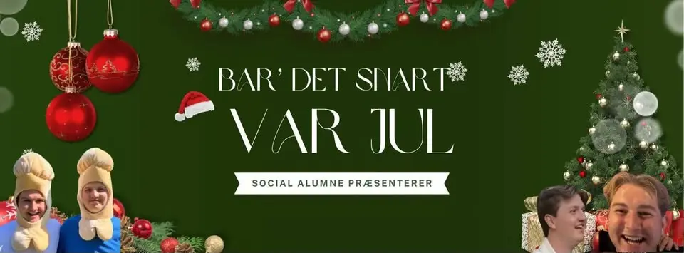 Bar' det snart var jul