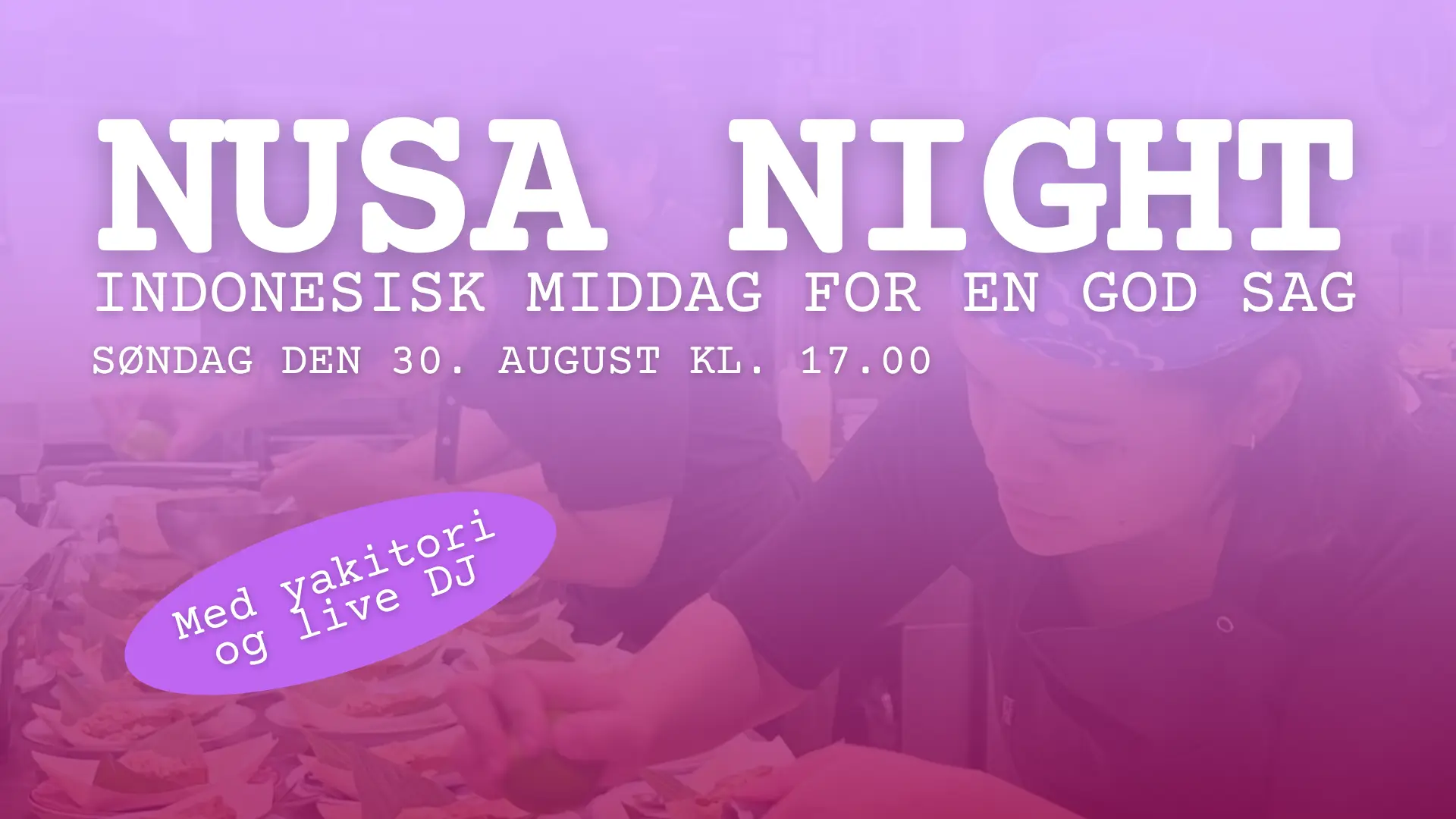 NUSA NIGHT - Indonesisk middag for en god sag