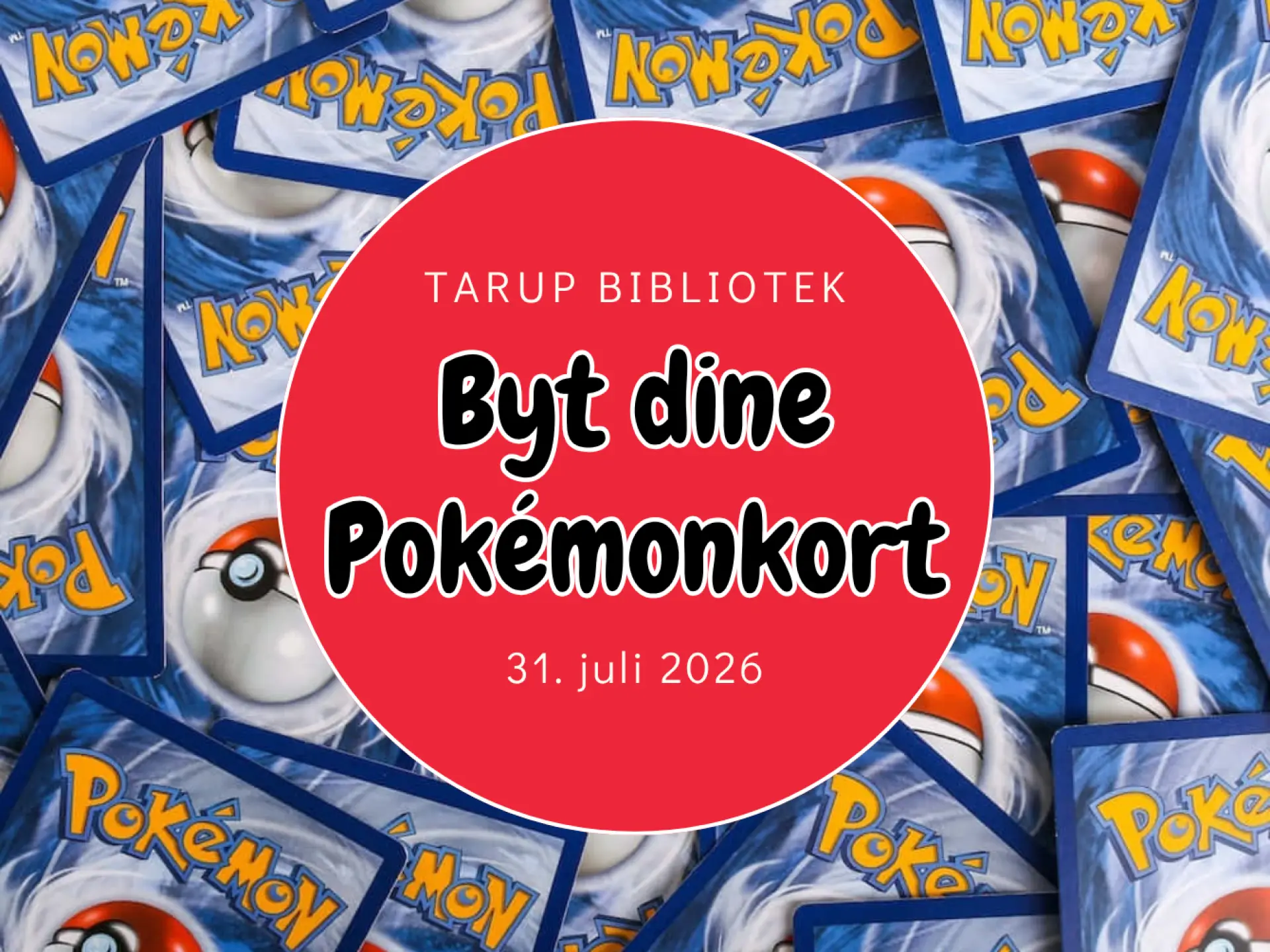 Byt dine Pokémonkort - på Tarup Bibliotek