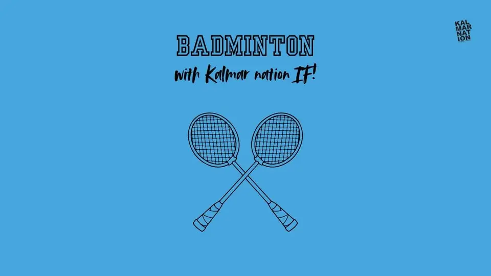 Badminton med Kalmar Nation IF