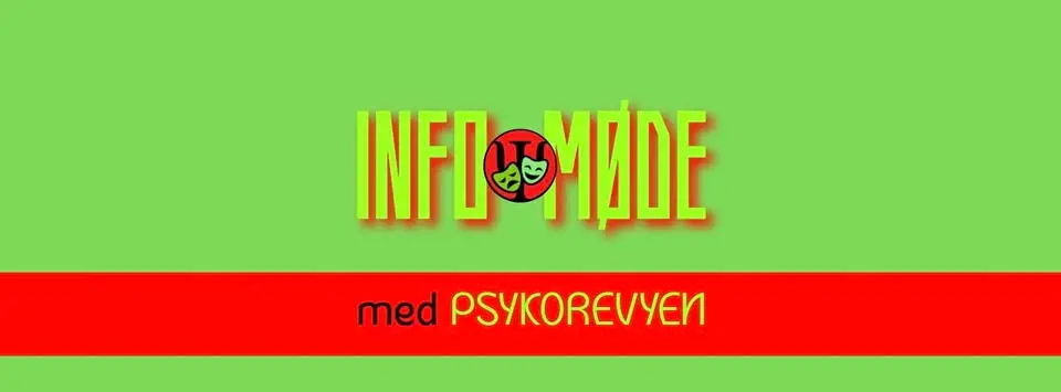 💚🚨INFOMØDE med Psykorevyen🚨💚