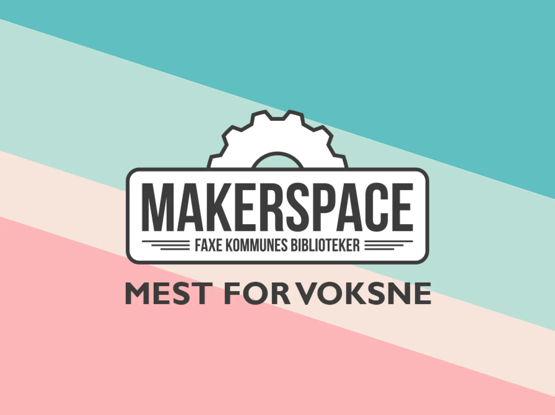 Åbent Makerspace - mest for voksne