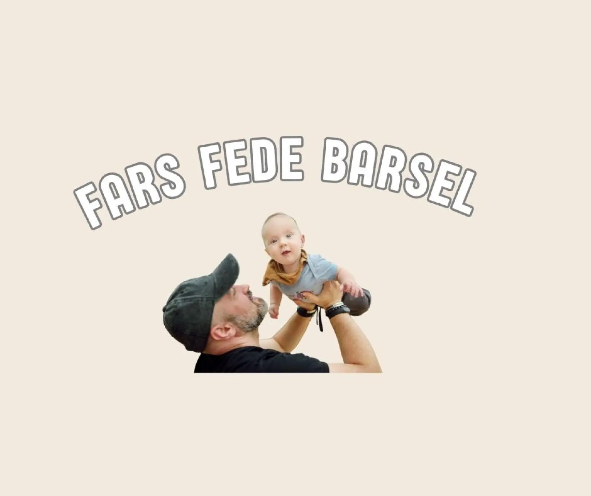 Fars Fede Barsel
