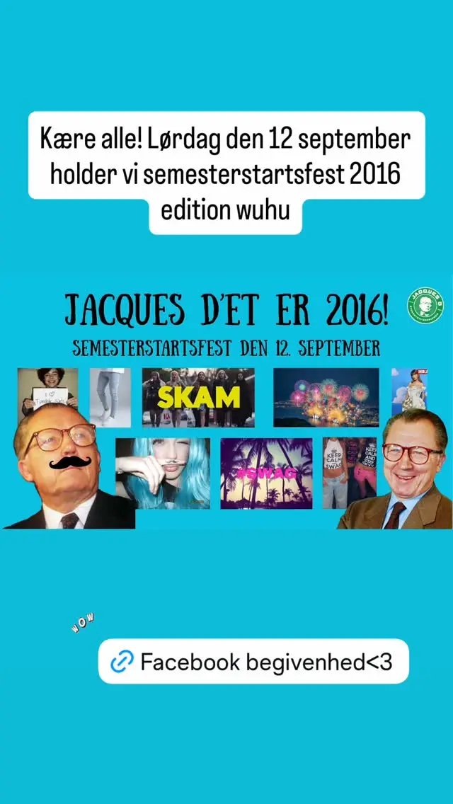 Semesterstartsfest 2016 Edition - Jacques d'et er 2016!