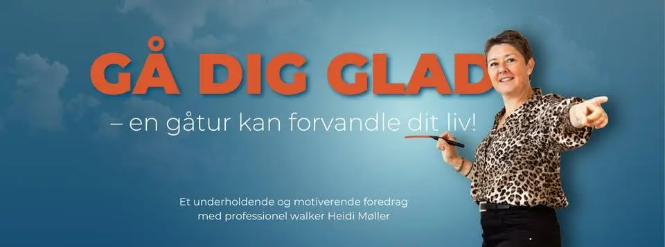 Vejle foredrag: Gå dig glad - en gåtur kan forvandle dit liv! 