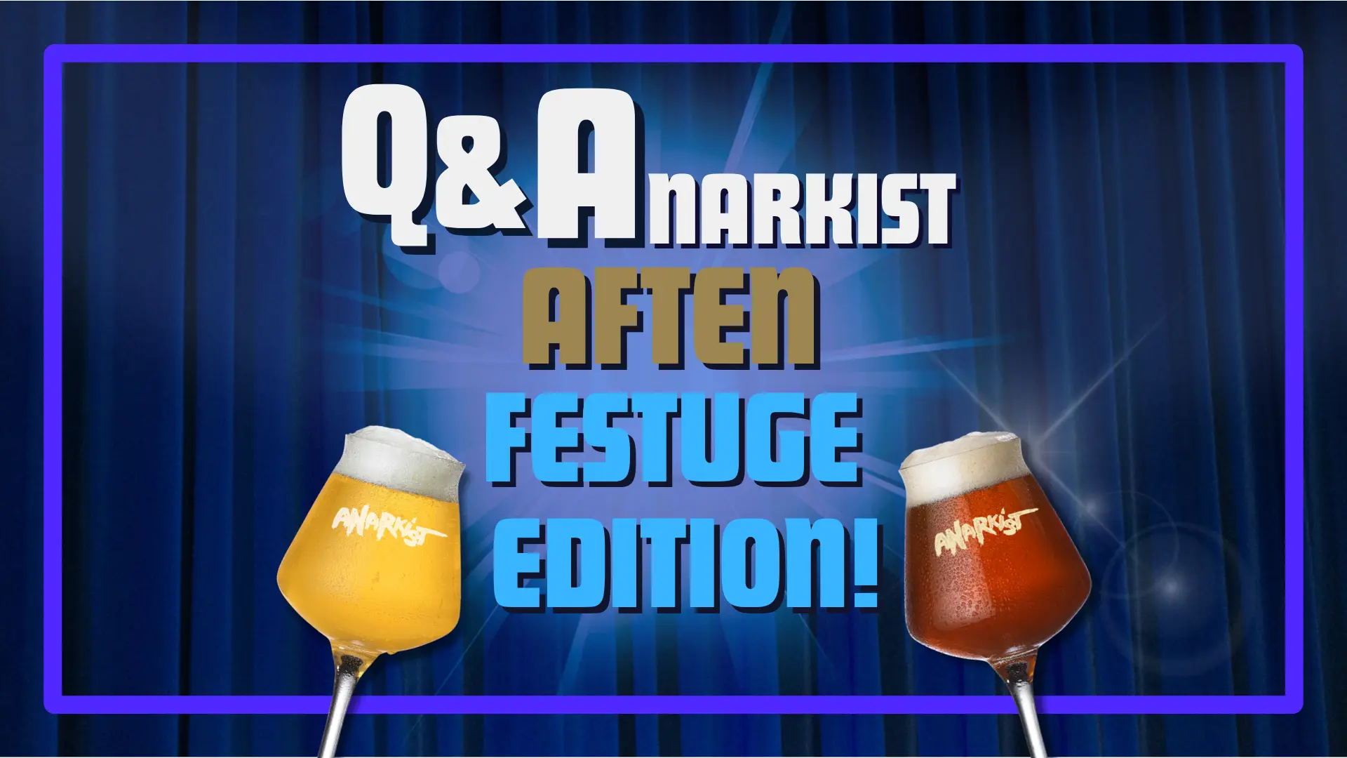 Quiz og Anarkist - Festuge Edition!
